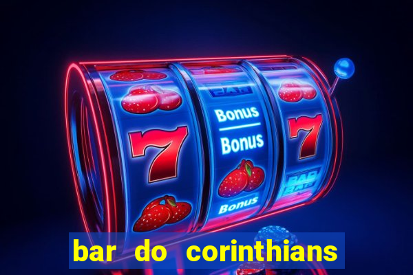 bar do corinthians em fortaleza